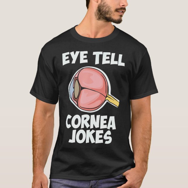 Eye Optometry Cornea Jokes Doctor T Shirt (Framsida)