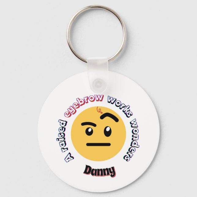 Eyebrow Sass: A Raised Eyebrow Works Wonders Nyckelring (Framsida)