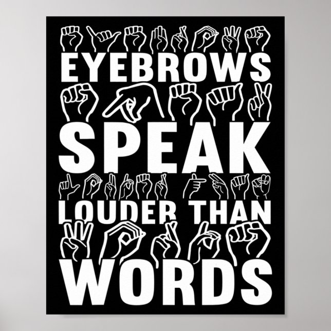 Eyebrows talar högre än Ord Dövets medvetenhet Poster (Framsidan)