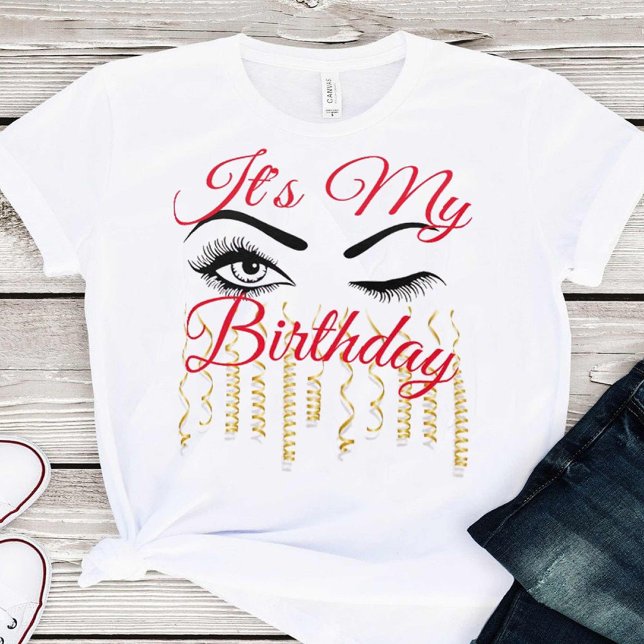 Eyelash Det är min födelsedag 18 | 21:a | 30 | 40 T Shirt (Skapare uppladdad)