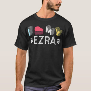 Ezra Personlig Hund Namn Ezra Djurälskare T Shirt