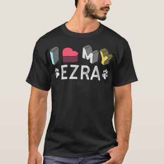 Ezra Personlig Hund Namn Ezra Djurälskare T Shirt