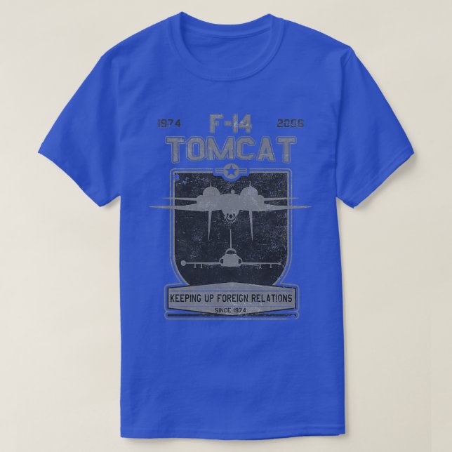 F14 Tomcat behöll utrikesförbindelserna sedan 1974 T Shirt (Design framsida)