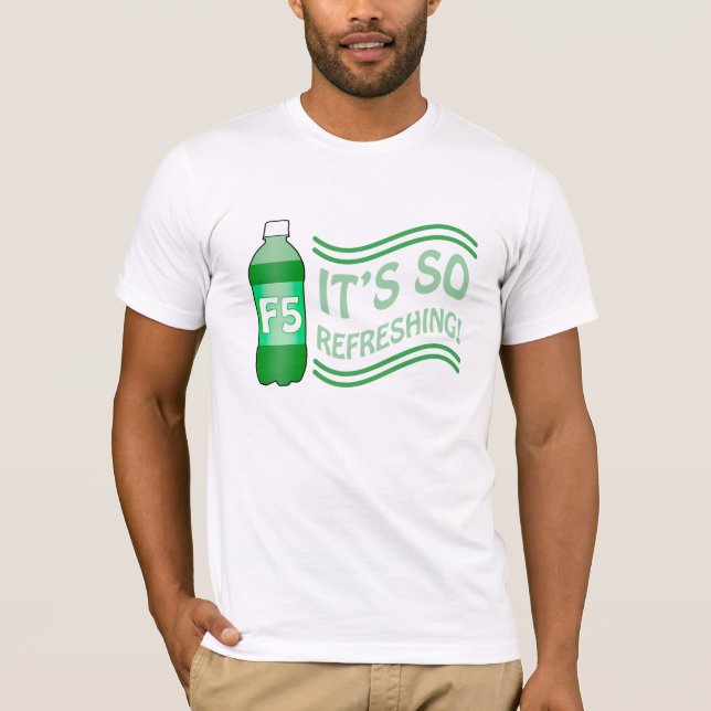 F5 är så uppdaterande tee (Framsida)