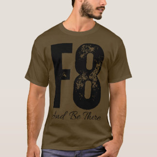 F8 och var där t shirt