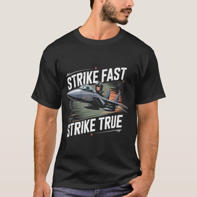 F-15 Eagle Jet: Slå snabbt, slå sant - gåva T Shirt (Framsida)
