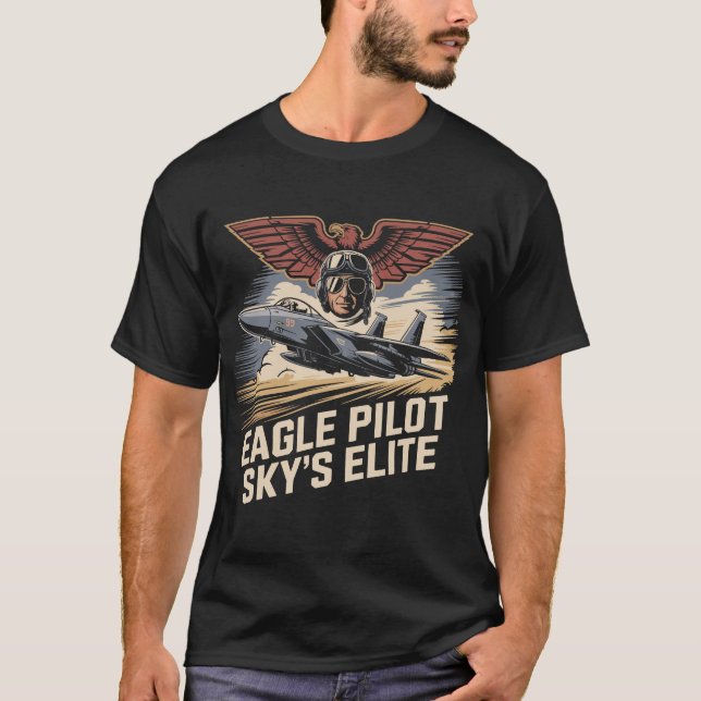 F-15 Eagle Pilot Sky's Elite Military Aviation T Shirt (Framsida)