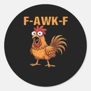 F-Awk-F Kyckling F-Caw-F Tupp Rolig Humor Meme Runt Klistermärke