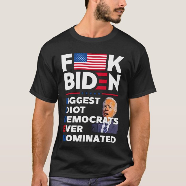 F Bidens största demokrati någonsin nominerade T Shirt (Framsida)