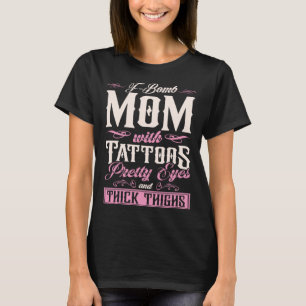 F Bomb Mamma med Tattoos Söt Öga och tjock grej T Shirt