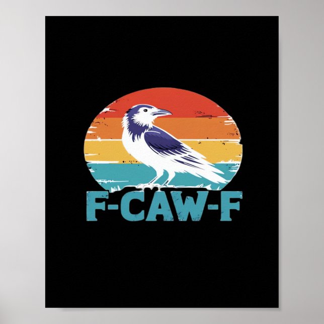 F-Caw-F Bird Crow Funny Crow Lover Aesthetic Style Poster (Framsidan)
