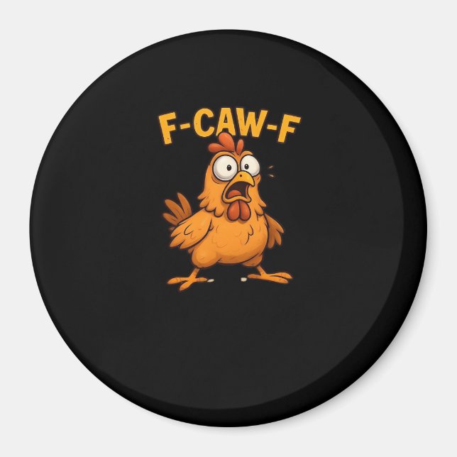 F Caw F Bird Lovers Pun Cool Unique Design Magnet (Framsidan)