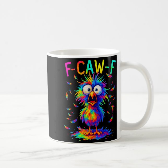 F-caw-f Black Crow Tie Dye Bird Funny Bird Shocked Kaffemugg (Höger)