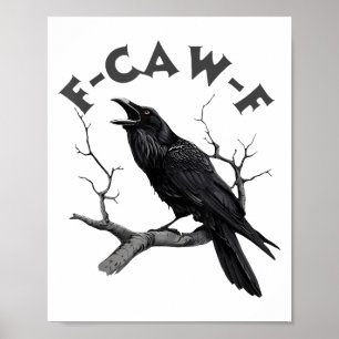 F-caw-f Black Kråka Pun Funny Bird Cawing Grunge H Poster
