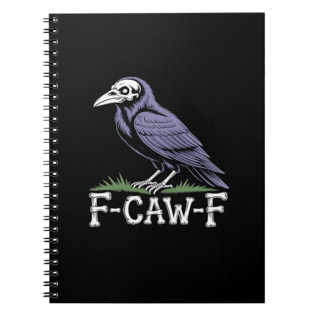 F-Caw-F Bone Text Skull Raven - Gothic Macabre Hum Anteckningsbok (Framsidan)