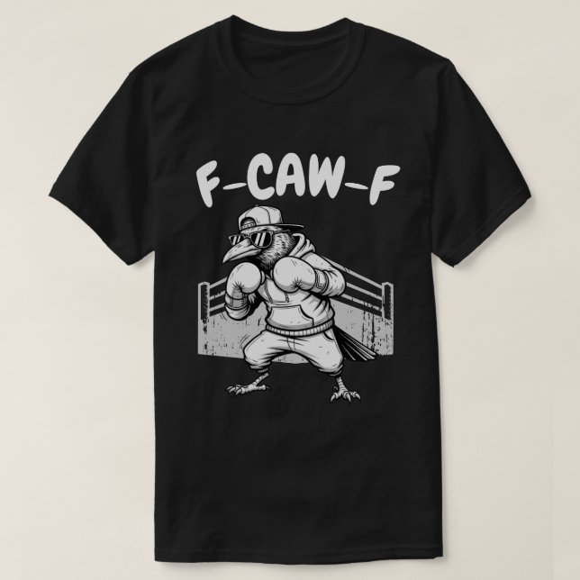 F-CAW-F Boxing Raven - Lönsam Kråka T Shirt (Design framsida)