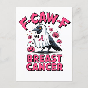 F- Caw- F Breast Cancer Funny Breast Cancer Kråka Meddelande Vykort
