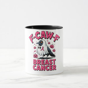 F- Caw- F Breast Cancer Funny Breast Cancer Kråka Mugg