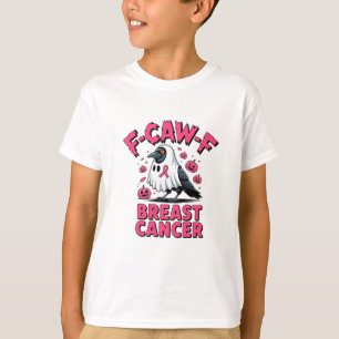 F- Caw- F Breast Cancer Funny Breast Cancer Kråka T Shirt