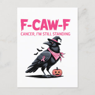 F-Caw-F Cancer jag står fortfarande Bröstcancer Inbjudan Vykort