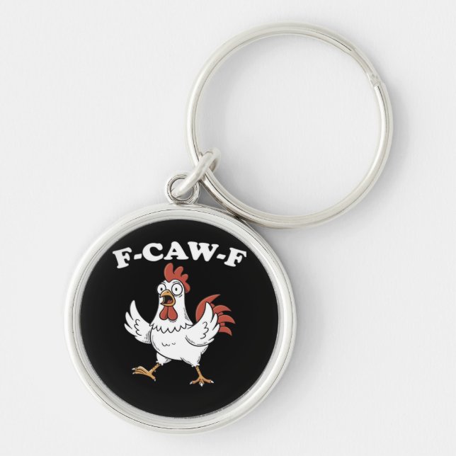 F-Caw-F Chicken Classic Funny Trendy Rund Silverfärgad Nyckelring (Framsidan)