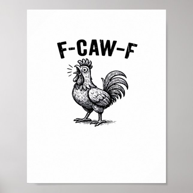 F-Caw-F Chicken Creative Casual Poster (Framsidan)