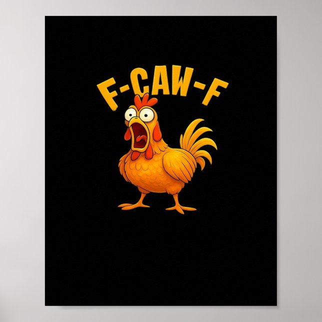 F-Caw-F-Chicken Essential Funny Quote Poster (Framsidan)
