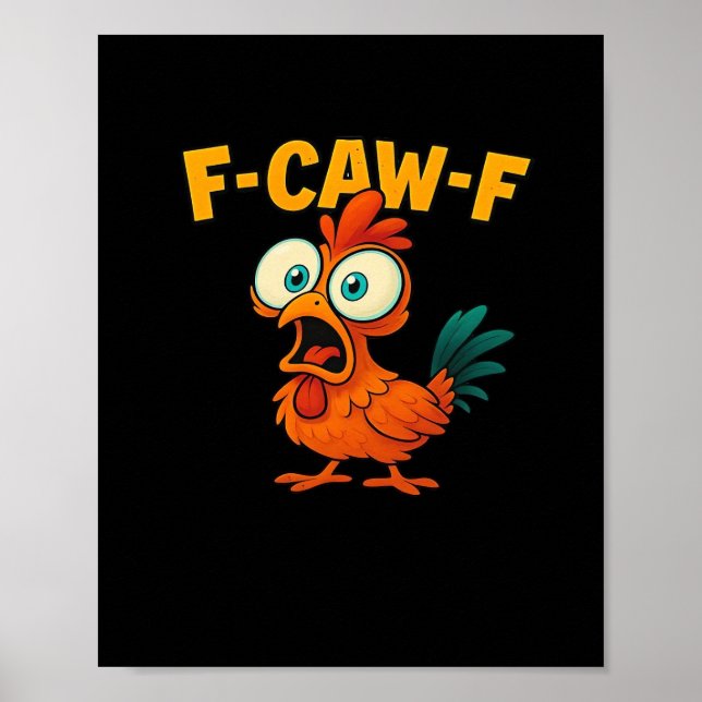 F-Caw-F Chicken Essential Funny Trendy Poster (Framsidan)