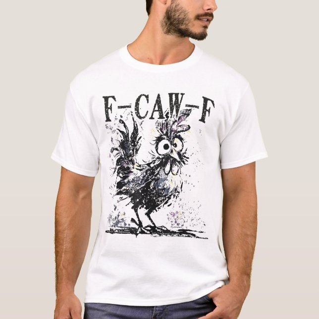 F Caw F Chicken Fcawf Tupp Halloween Bird Kråka T Shirt (Framsida)