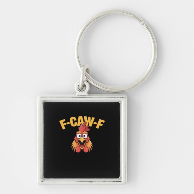 F-Caw-F Chicken Funny Chicken Trendy Casual Fyrkantig Silverfärgad Nyckelring (Framsidan)