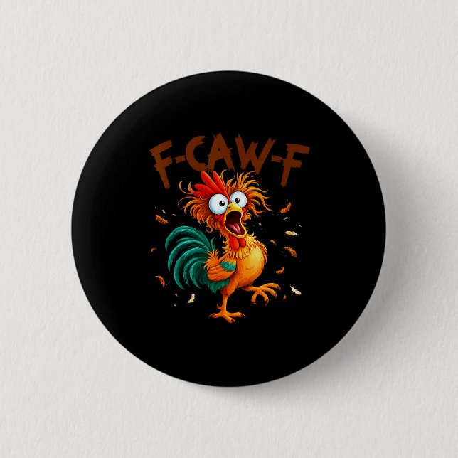F-caw-f Chicken Quote Rooster Fcawf Funny Fawk Off Knapp (Framsida)