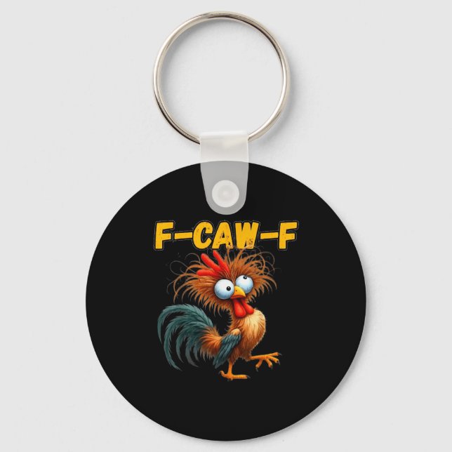 F-caw-f Chicken Quote Rooster Meme  Nyckelring (Framsida)