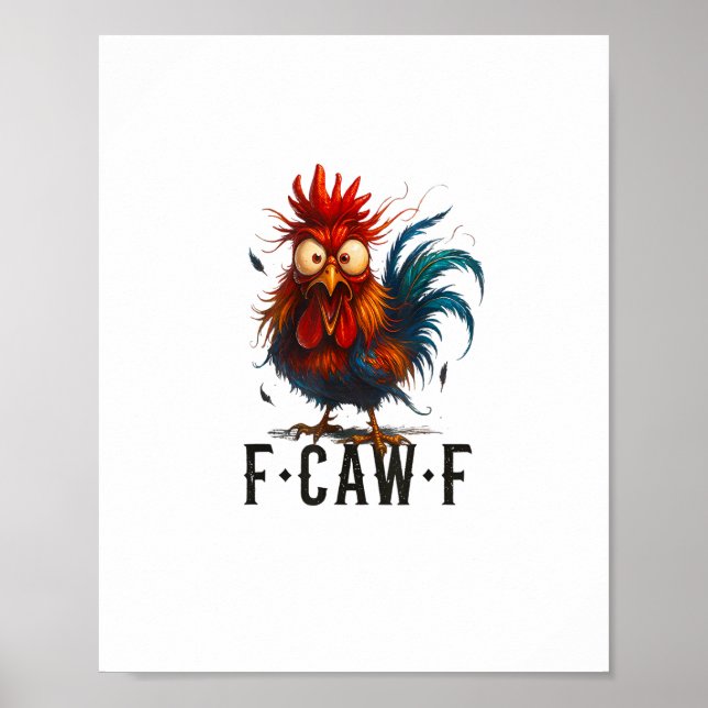 F-Caw-F Chicken Rooster Funny Meme Poster (Framsidan)
