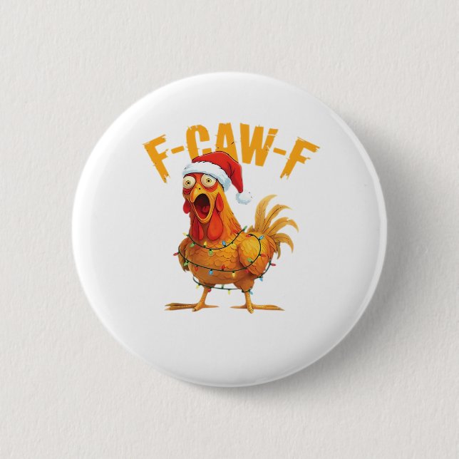 F-Caw-F Christmas Funny Chicken Christmas Essentia Knapp (Framsida)