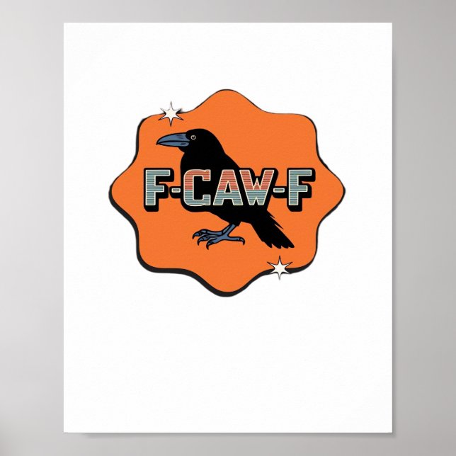 F Caw F Classic Trendy Casual Style Poster (Framsidan)