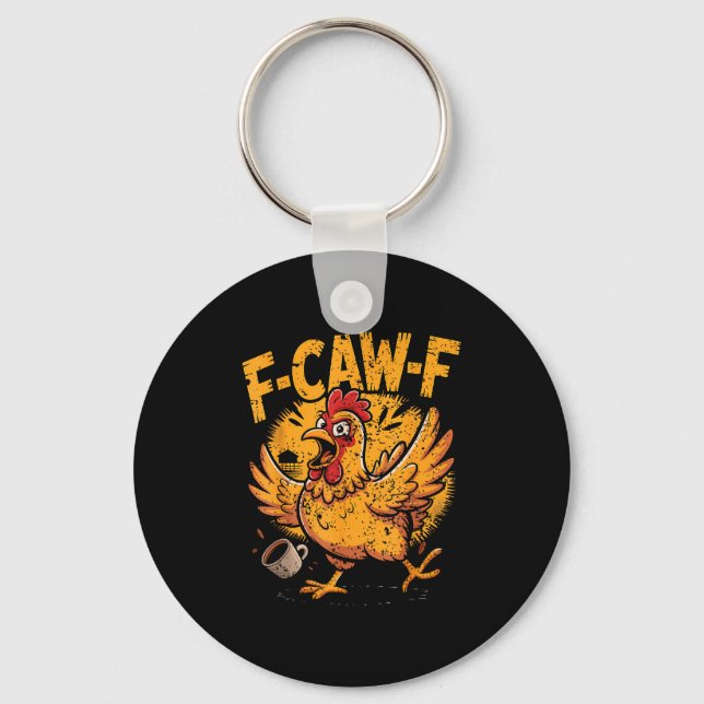 F Caw F Coffee Chicken F Kawf Rooster Funny Bird F Nyckelring (Framsida)