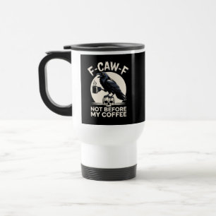 F Caw F Coffee Raven Meme Caffeinerad Kråka Resemugg