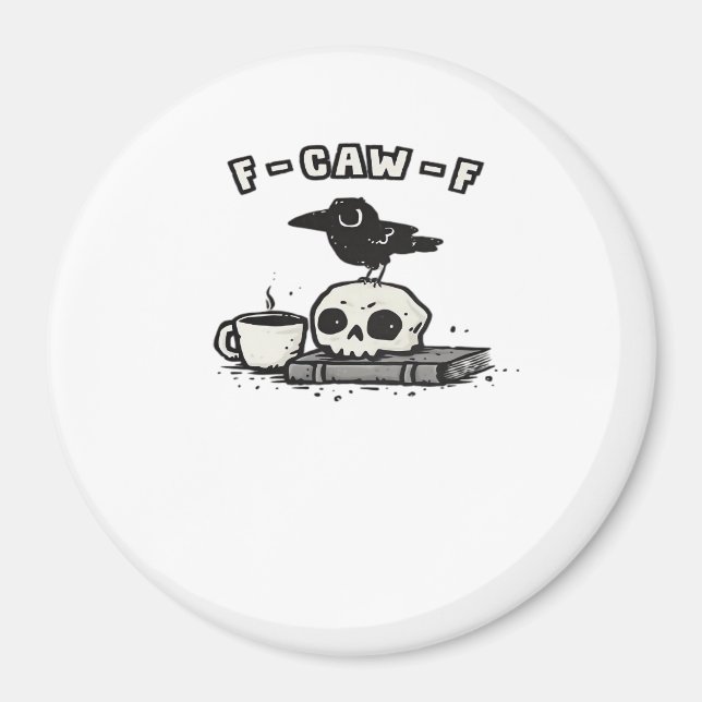 F Caw F Cool Unik Utseende Magnet (Framsidan)