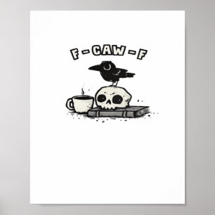 F Caw F Cool Unik Utseende Poster