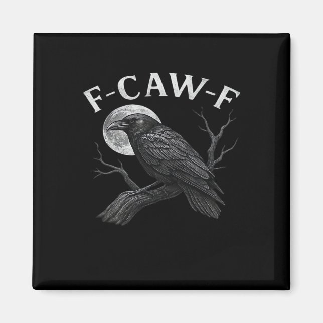 F-Caw-F Cool Unique Magnet (Framsidan)