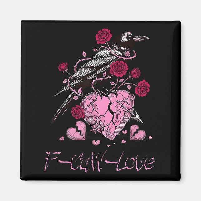 F Caw F Crow Anti Valentine's Day Dark Gothic Brok Magnet (Framsidan)