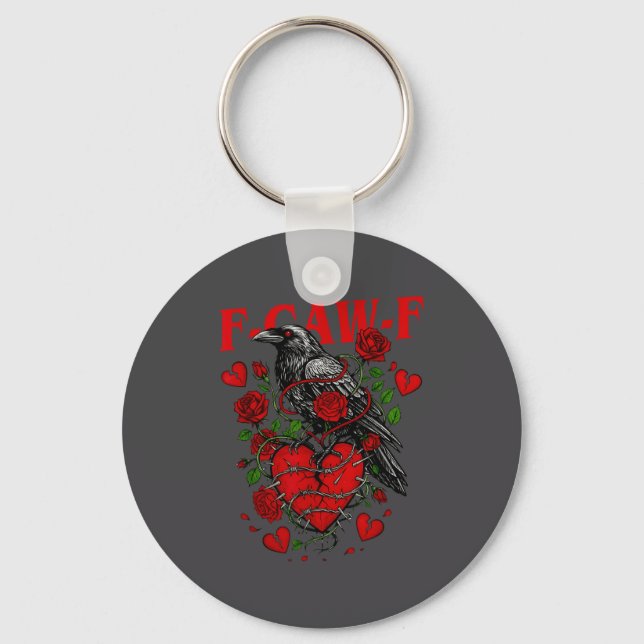 F Caw F Crow Anti Valentine's Day Dark Gothic Brok Nyckelring (Framsida)