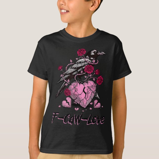 F Caw F Crow Anti Valentine's Day Dark Gothic Brok T Shirt (Framsida)