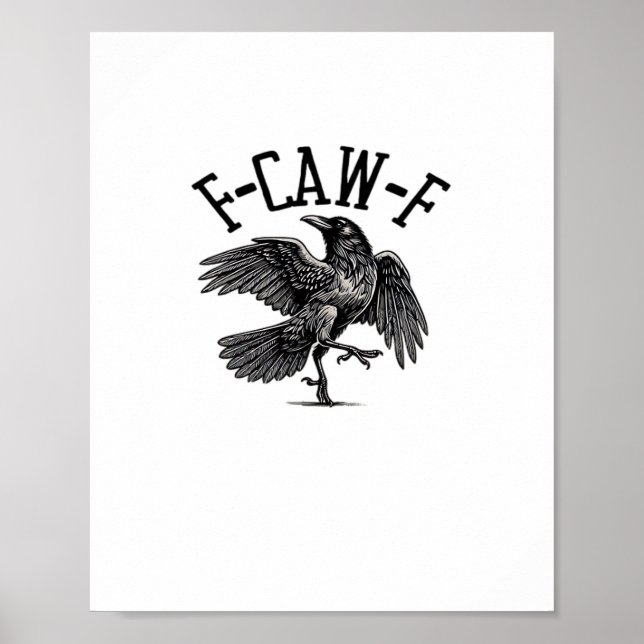 F Caw F Crow Creative Casual Poster (Framsidan)