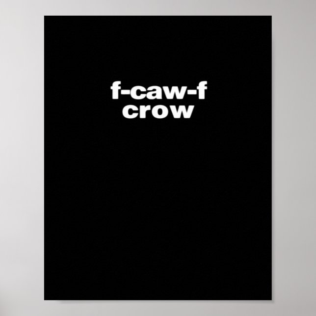 F-Caw-F Crow Funny Crow Retro Classic Poster (Framsidan)