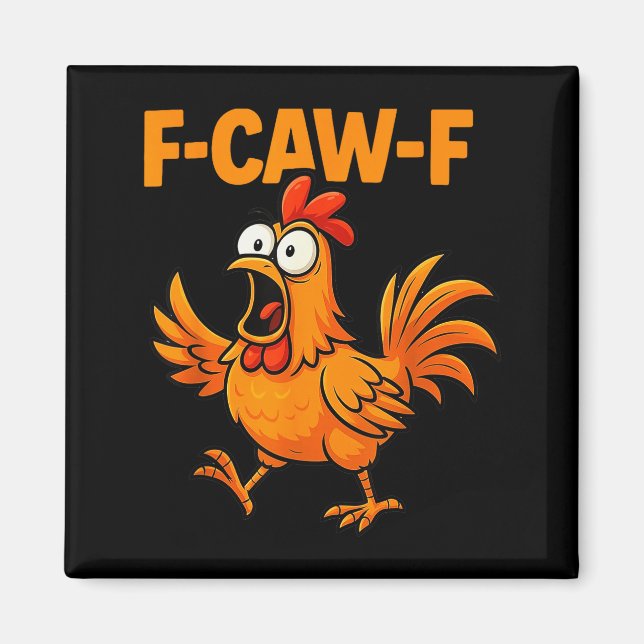 F-caw-f Crow Funny Fcawf Black Bird Chicken Meme G Magnet (Framsidan)