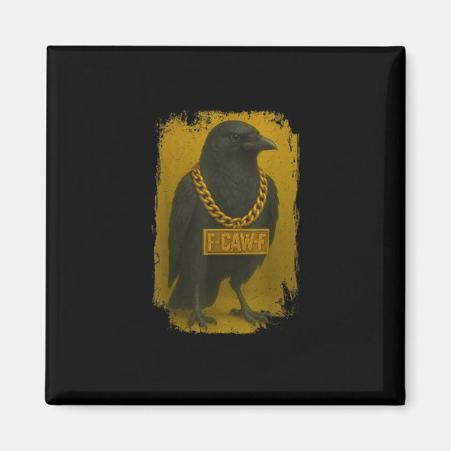 F-Caw-F Crow Funny Quote Raven Bird Adult Humor Magnet (Framsidan)