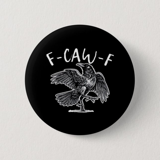 F-Caw-F Crow Gothic Humor Funny Knapp (Framsida)