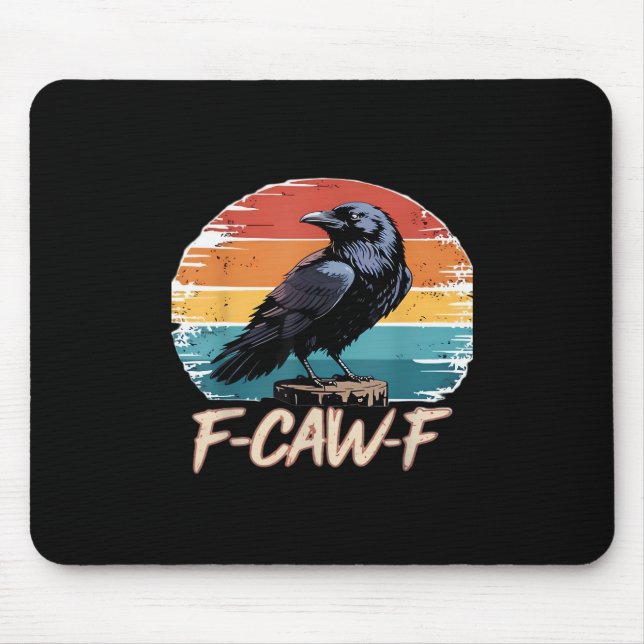F-Caw-F Crow Humor Funny Gothic Retro Classic Musmatta (Framsidan)