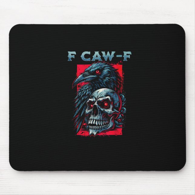 F-Caw-F Crow Humorous Graphic Musmatta (Framsidan)
